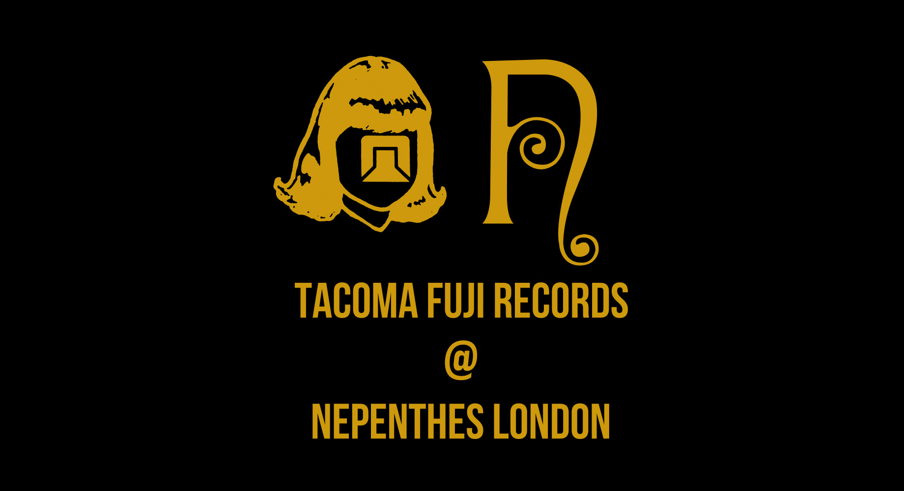 NEPENTHES LONDON〈TACOMA FUJI RECORDS〉POP-UP STORE